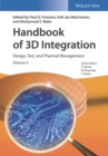 Handbook of 3D Integration, Volume 4 : Design, Test, and Thermal Management - eBook