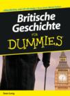 Britische Geschichte fur Dummies - Book