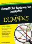 Berufliche Netzwerke knupfen fur Dummies - Book