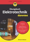 Ubungsbuch Elektrotechnik fur Dummies - Book