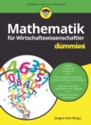 Mathematik fur Wirtschaftswissenschaftler fur Dummies - Book
