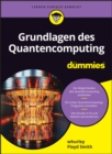 Grundlagen des Quantencomputing fur Dummies - Book