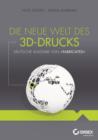 Die neue Welt des 3D-Drucks, Deutsche Ausgabe von Fabricated - Book