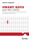 Smart Data statt Big Data : Wie Sie mit Excel-Analysen das Beste aus Ihren Kundendaten herausholen - Book