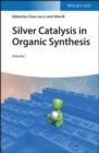 Silver Catalysis in Organic Synthesis - eBook