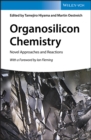 Organosilicon Chemistry : Novel Approaches and Reactions - eBook