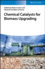 Chemical Catalysts for Biomass Upgrading - eBook