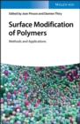 Surface Modification of Polymers : Methods and Applications - eBook