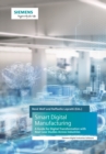 Smart Digital Manufacturing : A Guide for Digital Transformation with Real Case Studies Across Industries - eBook