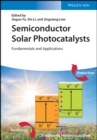 Semiconductor Solar Photocatalysts : Fundamentals and Applications - eBook