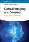 Optical Imaging and Sensing : Materials, Devices, and Applications - eBook