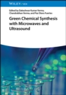 Green Chemical Synthesis with Microwaves and Ultrasound - eBook