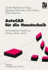 AutoCAD Fur Die Haustechnik : Rechnergestutzte Projektierung Heizung, Luftung, Sanitar - Book