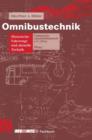 Omnibustechnik : Historische Fahrzeuge Und Aktuelle Technik - Book