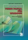 Das Vieweg Buch Zu Turbo Pascal Fur Windows : Eine Umfassende Anleitung Zur Programmentwicklung Unter Windows - Book