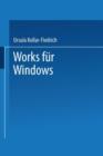 Works Fur Windows : Einsteigen Leichtgemacht - Book
