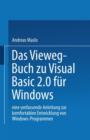 Das Vieweg-Buch Zu Visual Basic 2.0 Fur Windows : Eine Umfassende Anleitung Zur Komfortablen Entwicklung Von Windows-Programmen - Book