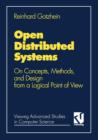 Open Distributed Systems : On Concepts, Methods and Design from a Logical Point of View - Book