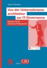 Von der Unternehmensarchitektur zur IT-Governance : Bausteine fur ein wirksames IT-Management - Book