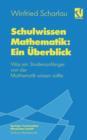 Schulwissen Mathematik: ein Uberblick - Book