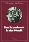Das Experiment in Der Physik : Ausgewahlte Beispiele Aus Der Geschichte - Book