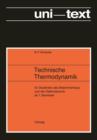 Technische Thermodynamik : Fur Studenten Des Maschinenbaus Und Elektrotechnik AB 1. Semester - Book