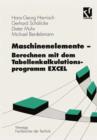 Maschinenelemente -- Berechnen Mit Dem Tabellenkalkulationsprogramm Excel - Book
