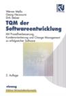 TQM Der Softwareentwicklung : Mit Prozessverbesserung, Kundenorientierung Und Change Management Zu Erfolgreicher Software - Book