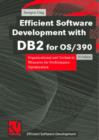 Efficent Software Development with DB2 for OS/390 : Organizational and Technical Measures for Performance Optimization - Book