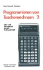 Programmieren Von Taschenrechnern : Lehr- Und UEbungsbuch Fur Den Ti-58 Und Ti-59 - Book
