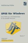SPSS Fur Windows : Eine Einfuhrung in Die Datenanalyse Fur Die Aktuellen Versionen - Book