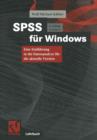 SPSS Fur Windows : Eine Einfuhrung in Die Datenanalyse Fur Die Aktuelle Version - Book