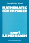 Mathematik f?r Physiker : Basiswissen f?r das Grundstudium der Experimentalphysik - Book