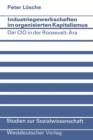 Industriegewerkschaften Im Organisierten Kapitalismus : Der CIO in Der Roosevelt-AEra - Book