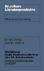 Einfuhrung in Die Deutsche Literatur Des 20. Jahrhunderts : Band 3: Bundesrepublik Und Ddr - Book
