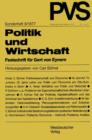 Politik Und Wirtschaft : Festschrift Fur Gert Von Eynern - Book