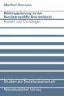 Bildungsplanung in Der Bundesrepublik Deutschland : System Und Grundlagen - Book