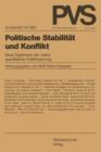 Politische Stabilitat Und Konflikt : Neue Ergebnisse Der Makroquantitativen Politikforschung - Book