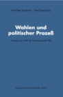 Wahlen Und Politischer Prozess : Analysen Aus Anlab Der Bundestagswahl 1983 - Book