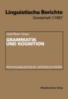 Grammatik Und Kognition : Psycholinguistische Untersuchungen - Book
