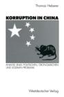Korruption in China : Analyse Eines Politischen, OEkonomischen Und Sozialen Problems - Book