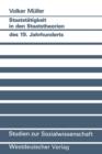 Staatstatigkeit in Den Staatstheorien Des 19. Jahrhunderts - Book