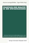 Phantasie Und Realitat in Der Spatadoleszenz : Gesellschaftliche Veranderungen Und Entwicklungsprozesse Bei Studierenden - Book