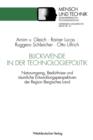 Blickwende in Der Technologiepolitik : Naturumgang, Bedurfnisse Und Raumliche Nahe -- Ausgangspunkte Fur Entwicklungsperspektiven Der Region Bergisches Land - Book