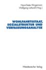 Wohlfahrtsstaat, Sozialstruktur Und Verfassungsanalyse : Jurgen Fijalkowski Zum 60. Geburtstag - Book