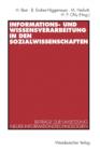 Informations- Und Wissensverarbeitung in Den Sozialwissenschaften : Beitrage Zur Umsetzung Neuer Informationstechnologien - Book