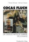 Cocas Fluch : Die Gesellschaftliche Karriere Des Kokains - Book