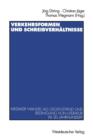 Verkehrsformen Und Schreibverhaltnisse : Medialer Wandel ALS Gegenstand Und Bedingung Von Literatur Im 20. Jahrhundert - Book