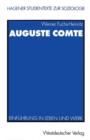 Auguste Comte : Einfuhrung in Leben und Werk - Book