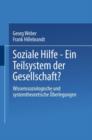 Soziale Hilfe -- Ein Teilsystem Der Gesellschaft? : Wissenssoziologische Und Systemtheoretische UEberlegungen - Book